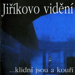 .​.​.​klidní jsou a kou​ř​í /1999/